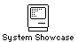 Go to System Showcase